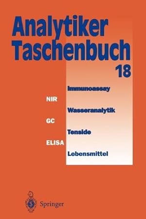 Seller image for Analytiker-Taschenbuch (German Edition) by Günzler, Helmut, Bahadir, A. Müfit, Danzer, Klaus, Galensa, Rudolf, Fresenius, Wilhelm, Huber, Walter, Linscheid, Michael, Borsdorf, R., Schwedt, Georg, Tölg, Günter, Lüderwald, I., Wisser, H. [Paperback ] for sale by booksXpress