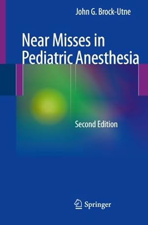 Seller image for Near Misses in Pediatric Anesthesia by Brock-Utne, John G. [Paperback ] for sale by booksXpress