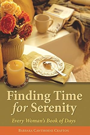 Bild des Verkufers fr Finding Time For Serenity by Crafton, Barbara Cawthorne [Paperback ] zum Verkauf von booksXpress