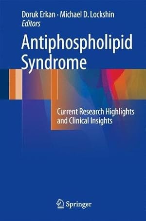 Imagen del vendedor de Antiphospholipid Syndrome: Current Research Highlights and Clinical Insights [Hardcover ] a la venta por booksXpress