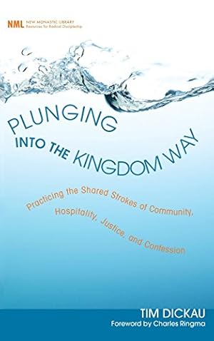 Seller image for Plunging into the Kingdom Way by Dickau, Tim [Hardcover ] for sale by booksXpress