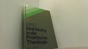 Bild des Verkufers fr Einfhrung in die Praktische Theologie. zum Verkauf von Antiquariat Uwe Berg