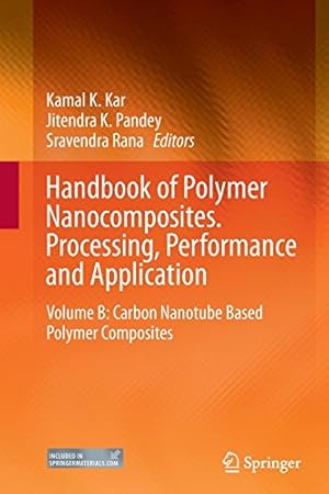 Seller image for Handbook of Polymer Nanocomposites. Processing, Performance and Application: Volume B: Carbon Nanotube Based Polymer Composites [Paperback ] for sale by booksXpress