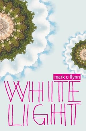 Seller image for White Light by O'Flynn, Mark [Paperback ] for sale by booksXpress