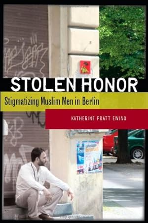 Immagine del venditore per Stolen Honor: Stigmatizing Muslim Men in Berlin by Ewing, Katherine Pratt [Paperback ] venduto da booksXpress