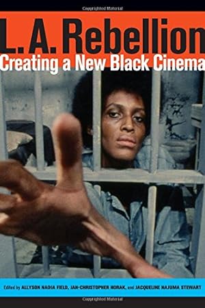 Seller image for L.A. Rebellion: Creating a New Black Cinema [Hardcover ] for sale by booksXpress