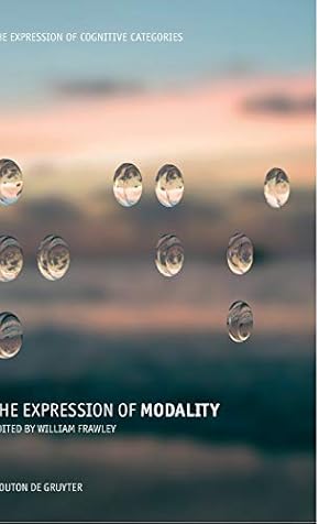 Seller image for The Expression of Modality (The Expression of Cognitive Categories) [Hardcover ] for sale by booksXpress