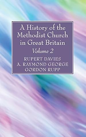 Imagen del vendedor de A History of the Methodist Church in Great Britain, Volume Two [Hardcover ] a la venta por booksXpress