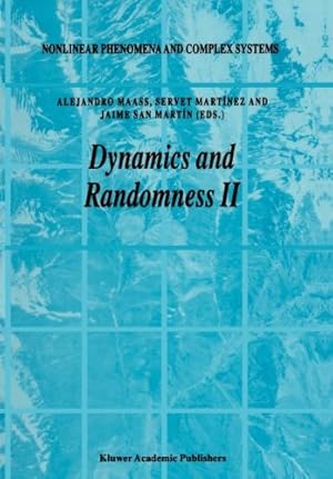 Imagen del vendedor de Dynamics and Randomness II (Nonlinear Phenomena and Complex Systems) [Paperback ] a la venta por booksXpress