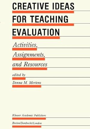 Image du vendeur pour Creative Ideas For Teaching Evaluation: Activities, Assignments and Resources (Evaluation in Education and Human Services) [Paperback ] mis en vente par booksXpress