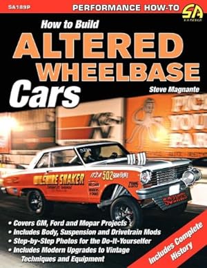 Seller image for How to Build Altered Wheelbase Cars by Magnante, Steve [Paperback ] for sale by booksXpress
