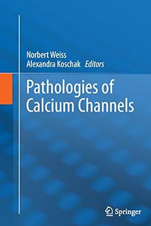 Seller image for Pathologies of Calcium Channels [Paperback ] for sale by booksXpress