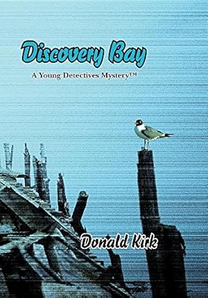 Immagine del venditore per Discovery Bay: A Young Detectives Mystery by Donald, Kirk Keith [Hardcover ] venduto da booksXpress