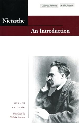 Seller image for Nietzsche: An Introduction (Cultural Memory in the Present) by Vattimo, Gianni [Paperback ] for sale by booksXpress