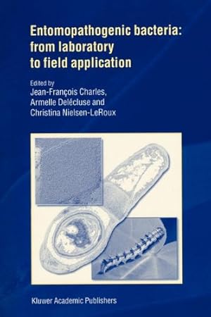 Image du vendeur pour Entomopathogenic Bacteria: from Laboratory to Field Application [Paperback ] mis en vente par booksXpress