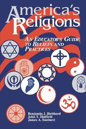 Seller image for America's Religions: An Educator's Guide to Beliefs and Practices [Soft Cover ] for sale by booksXpress