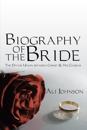 Seller image for Biography of the Bride: The Divine Union between Christ and His Church [Soft Cover ] for sale by booksXpress