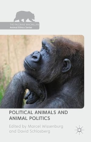 Seller image for Political Animals and Animal Politics (The Palgrave Macmillan Animal Ethics Series) [Hardcover ] for sale by booksXpress