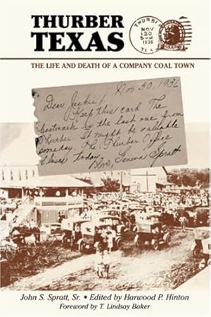 Image du vendeur pour Thurber Texas: The Life and Death of a Company Coal Town [Soft Cover ] mis en vente par booksXpress