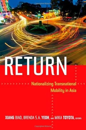 Bild des Verkufers fr Return: Nationalizing Transnational Mobility in Asia [Paperback ] zum Verkauf von booksXpress