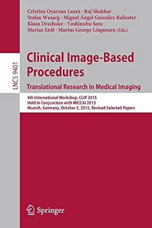 Image du vendeur pour Clinical Image-Based Procedures. Translational Research in Medical Imaging (Lecture Notes in Computer Science) [Soft Cover ] mis en vente par booksXpress