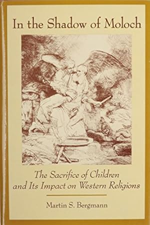 Image du vendeur pour In the Shadow of Moloch by Martin S. Bergmann [Hardcover ] mis en vente par booksXpress