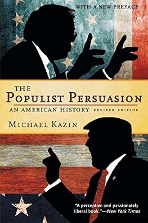 Seller image for The Populist Persuasion: An American History [Soft Cover ] for sale by booksXpress