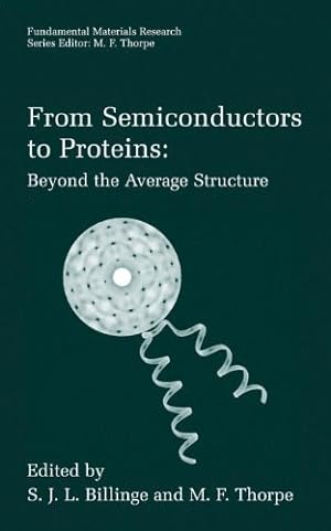 Seller image for From Semiconductors to Proteins: Beyond the Average Structure (Fundamental Materials Research) [Hardcover ] for sale by booksXpress