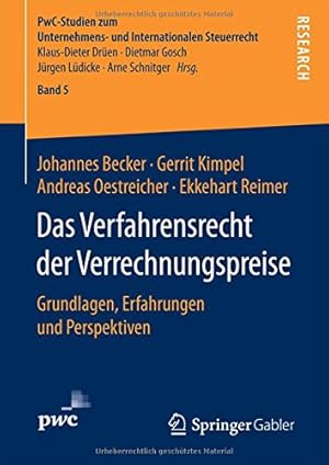 Bild des Verkufers fr Das Verfahrensrecht der Verrechnungspreise: Grundlagen, Erfahrungen und Perspektiven (PwC-Studien zum Unternehmens- und Internationalen Steuerrecht) (German Edition) by Becker, Johannes, Kimpel, Gerit, Reimer, Ekkehart, Oestreicher, Andreas [Hardcover ] zum Verkauf von booksXpress