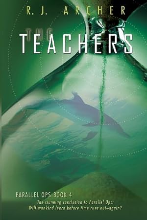 Seller image for The Teachers (Parallel Ops) by Archer, R. J. [Paperback ] for sale by booksXpress