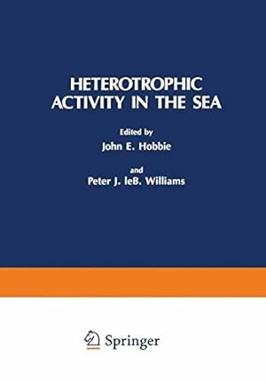 Bild des Verkufers fr Heterotrophic Activity in the Sea (Nato Conference Series) [Paperback ] zum Verkauf von booksXpress