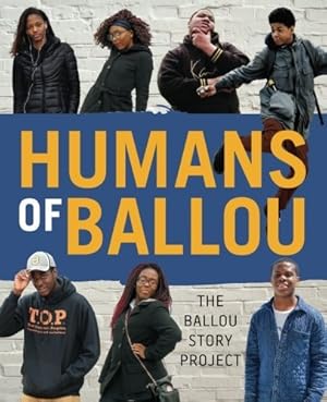 Image du vendeur pour Humans of Ballou: The Ballou Story Project (Volume 3) [Soft Cover ] mis en vente par booksXpress