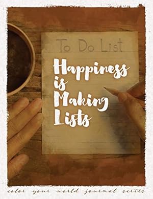 Bild des Verkufers fr Happiness Is Making Lists (Color Your World Journal Series) [Soft Cover ] zum Verkauf von booksXpress