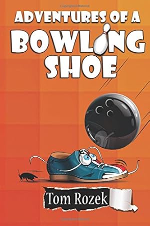 Seller image for Adventures of a Bowling Shoe by Rozek, Tom [Paperback ] for sale by booksXpress