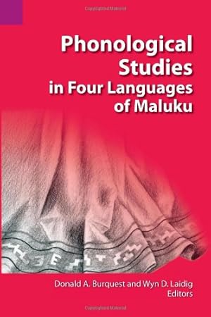 Image du vendeur pour Phonological Studies in Four Languages of Maluku (SIL International and the University of Texas at Arlington Publications in Linguistics, vol. 108) [Paperback ] mis en vente par booksXpress