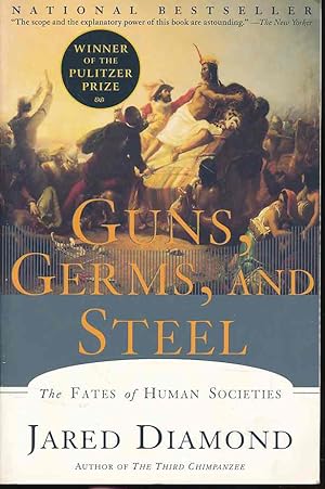 Imagen del vendedor de Guns, germs, and steel. The fates of human societies. "Winner of the Pulitzer Prize". a la venta por Fundus-Online GbR Borkert Schwarz Zerfa