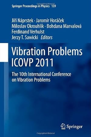Seller image for Vibration Problems ICOVP 2011: The 10th International Conference on Vibration Problems (Springer Proceedings in Physics) [Hardcover ] for sale by booksXpress
