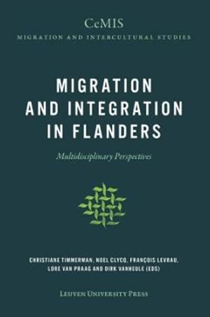 Seller image for Migration and Integration in Flanders: Multidisciplinary Perspectives (CeMIS Migration and Intercultural Studies) [Paperback ] for sale by booksXpress