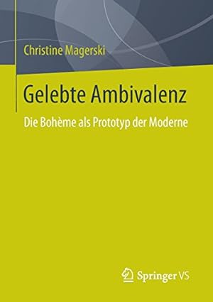 Seller image for Gelebte Ambivalenz: Die Bohème als Prototyp der Moderne (German Edition) by Magerski, Christine [Paperback ] for sale by booksXpress