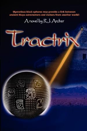 Seller image for Tractrix (Seeds of Civilization) by R. J. Archer [Paperback ] for sale by booksXpress