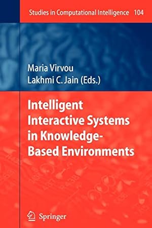 Seller image for Intelligent Interactive Systems in Knowledge-Based Environments (Studies in Computational Intelligence) [Paperback ] for sale by booksXpress