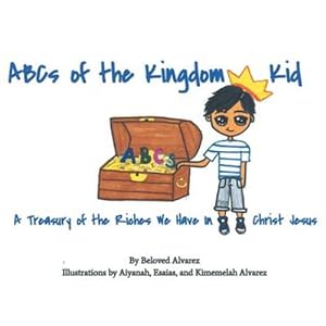 Seller image for ABC's of the Kingdom Kid by Alvarez Illustrated by Aiyanah, Esaias B, Alvarez, Kimemelah [Paperback ] for sale by booksXpress