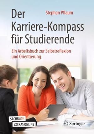 Imagen del vendedor de Der Karriere-Kompass f ¼r Studierende: Ein Arbeitsbuch zur Selbstreflexion und Orientierung (German Edition) by Pflaum, Stephan [Paperback ] a la venta por booksXpress