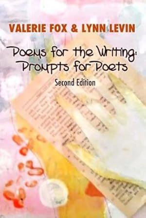 Seller image for Poems for the Writing: Prompts for Poets (Second Edition) by Levin, Lynn, Fox, Valerie [Paperback ] for sale by booksXpress