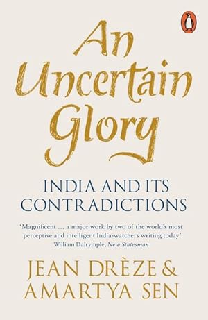 Bild des Verkufers fr An Uncertain Glory : India and its Contradictions zum Verkauf von AHA-BUCH GmbH