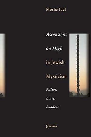 Bild des Verkufers fr Ascensions on High in Jewish Mysticism: Pillars, Lines, Ladders (Pasts Incorporated) [Soft Cover ] zum Verkauf von booksXpress