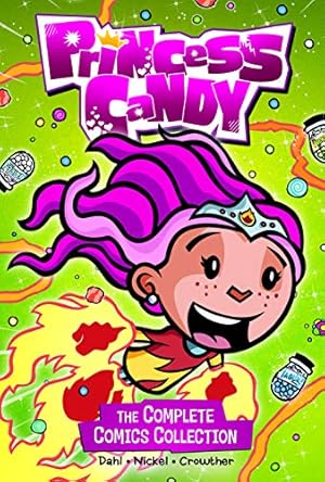 Immagine del venditore per Princess Candy: The Complete Comics Collection (Stone Arch Graphic Novels) by Dahl, Michael, Nickel, Scott [Paperback ] venduto da booksXpress