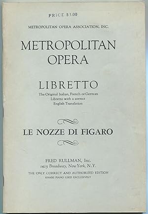 Immagine del venditore per Le Nozze Di Figaro (The Marriage of Figaro) Opera in Four Acts (G. Schirmer's Collection of Opera Liberettos) venduto da Between the Covers-Rare Books, Inc. ABAA