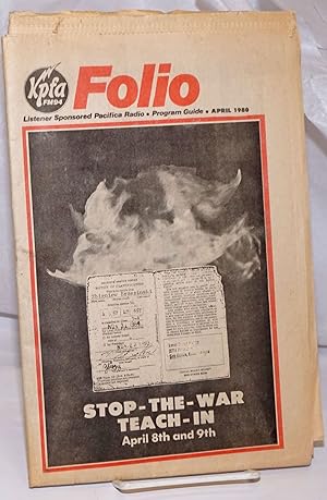 KPFA Folio: Listener Sponsored Pacifica Radio, Program Guide, April 1980: Stop-the-War Teach-in