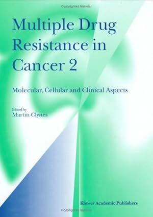 Seller image for Multiple Drug Resistance in Cancer 2: Molecular, Cellular and Clinical Aspects (v. 2) [Hardcover ] for sale by booksXpress